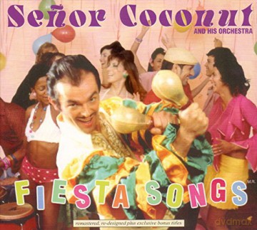 Senor Coconut: Fiesta Songs(Remastered) [CD]