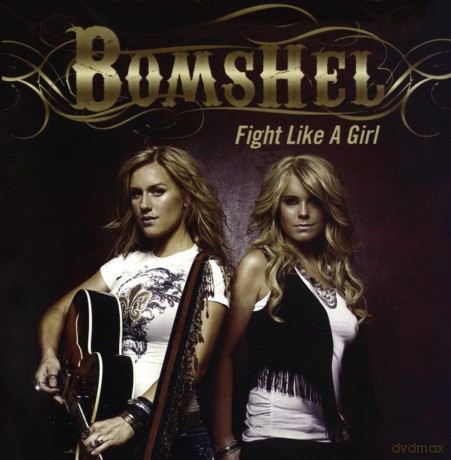 Bomshel: Fight Like A Girl [CD]