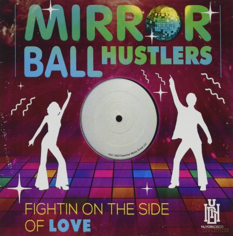 Mirror Ball Hustlers: Fightin' On The Side Of Love [CD]