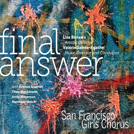 San Francisco Girls Chorus: Final Answer [CD]