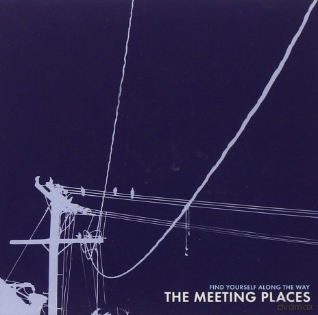Meeting Places: Find Yourself Along The Way [CD]