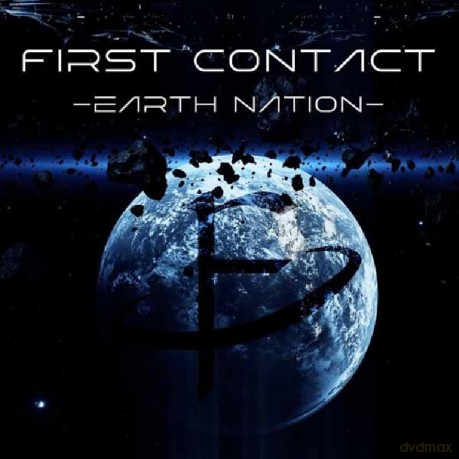 First Contact-Earth Nation: First Contact-Earth Nation [CD]