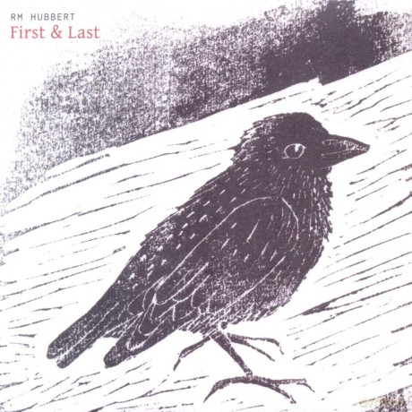 Rm Hubbert: First Last [CD]