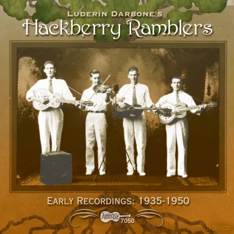 Hackberry Ramblers: First Recordings 1935-1947 [CD]