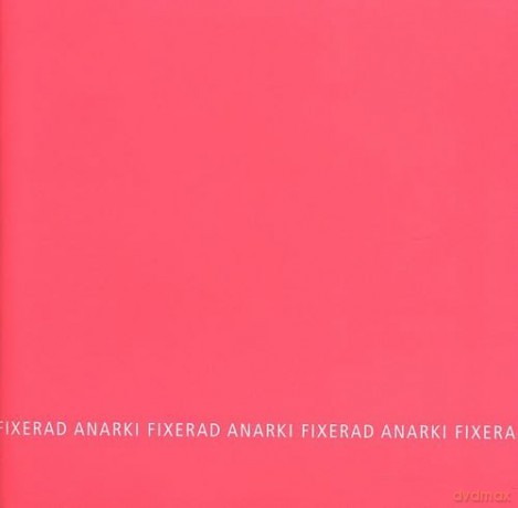 Anarki Fixerad: Fixerad Anarki [CD]