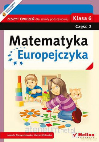 Matematyka Europejczyka Szkoła Podstawowa 6/2 ćwiczenie [KSIĄŻKA]