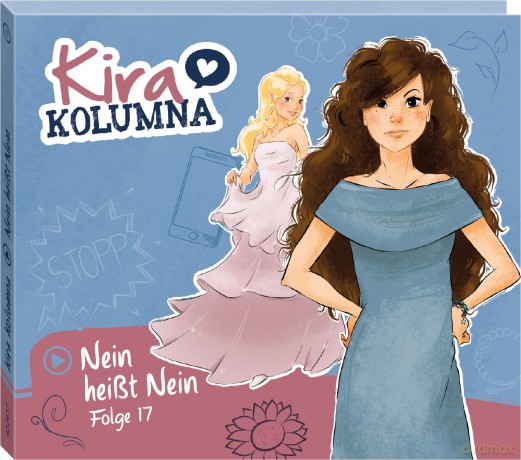 Kira Kolumna: Folge 17: Nein Heisst Nein [CD]