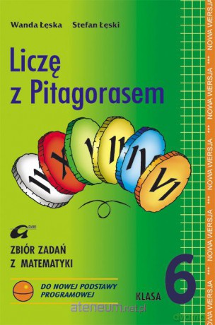 Matematyka Liczę z Pitagorasem 6 zbiór zadań [KSIĄŻKA]