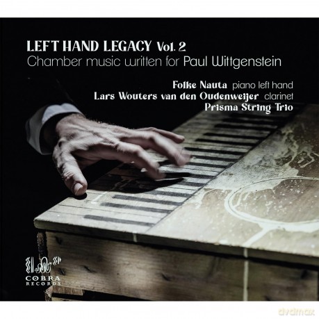 Folke Nauta Lars Wouters Van Den Oudenweijer Prisma String Trio-Left Hand Legacy Vol.2: Folke Nauta Lars Wouters van den Oudenweijer Prisma String Trio-Left Hand Legacy Vol.2 [CD]