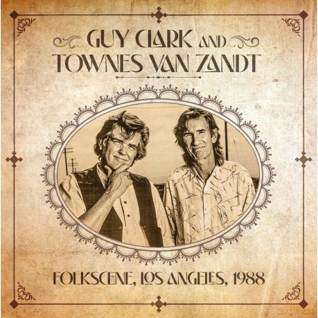 Guy Clark And Townes Van Zandt: Folkscene Los Angeles 1988 [CD]