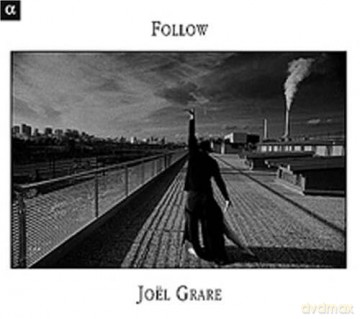 Grare Joel: Follow [CD]