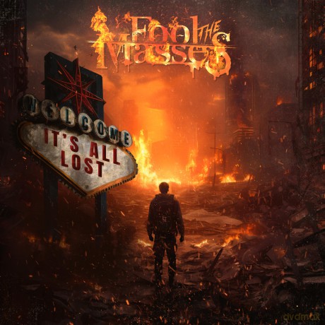 Fool The Masses: Fool The Masses-It's All Lost [CD]