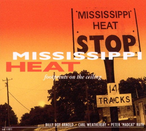 Mississippi Heat: Footprints On The Ceiling [CD]
