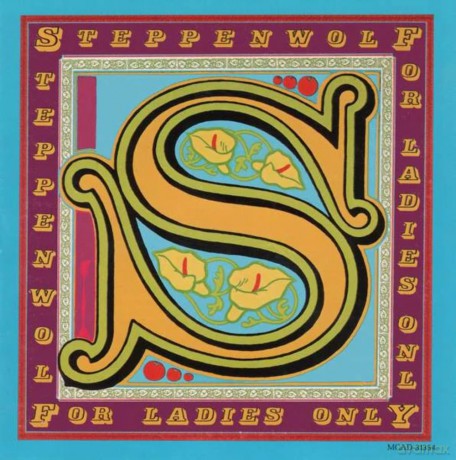 Steppenwolf: For Ladies Only [CD]