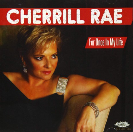 Cherrill Rae: For Once In My Life [CD]