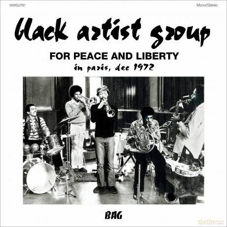 Black Artist Group: For Peace And Liberty (In Paris, Dec 1972) [CD]
