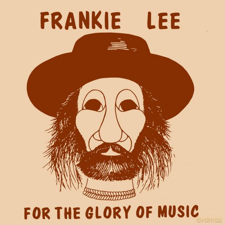 Lee Frankie: For The Glory Of Music [CD]