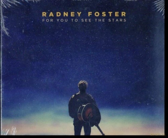 Foster Radney: For You To See The Stars [CD]