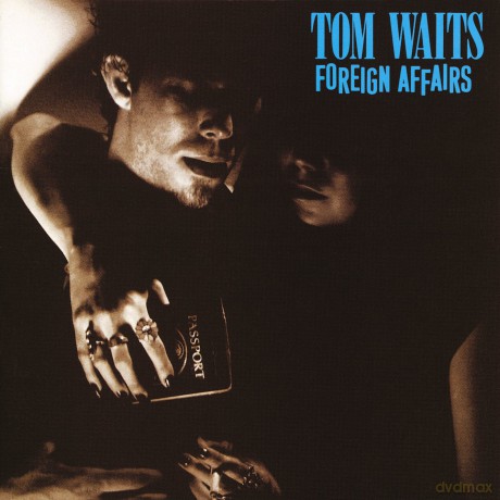 Waits Tom: Foreign Affairs [CD]