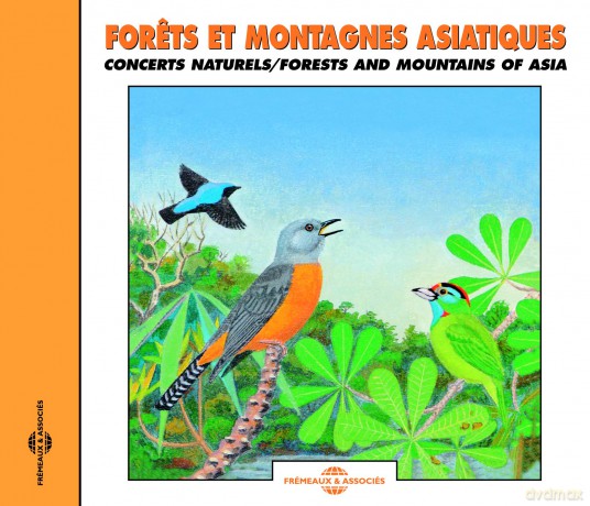 Forets Et Montagnes Asiatiques - Concerts Naturels-Forest And Mountains Of Asia - Natural Soundscape: Forets Et Montagnes Asiatiques - Concerts Naturels-Forest And Mountains Of Asia - Natural Soundscape [CD]