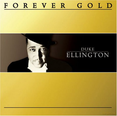 Duke Ellington: Forever Gold: Duke Ellington [CD]