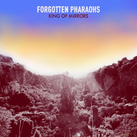 Forgotten Pharaohs-King Of Mirrors: Forgotten Pharaohs-King Of Mirrors [CD]
