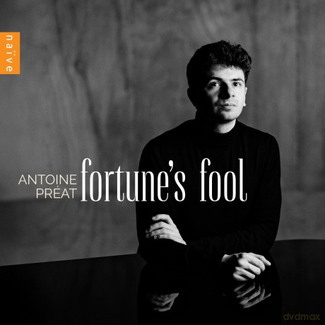 Antoine Preat: Fortunes Fool [CD]
