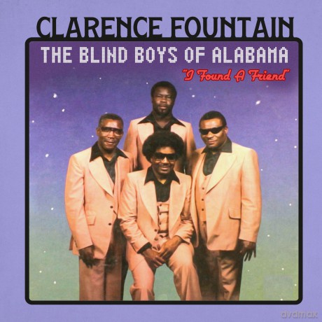 Fountain Clarence And The Blind Boys Of Alabama: Found A Friend [CD]