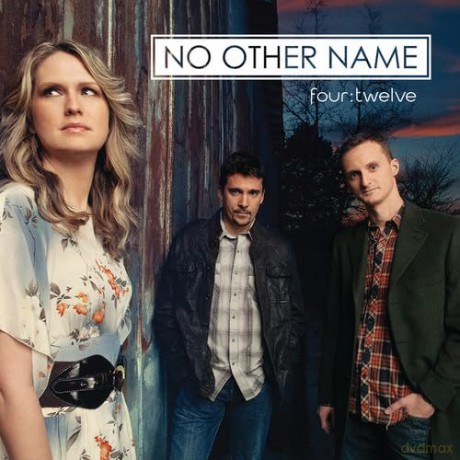 No Other Name: Four:Twelve [CD]