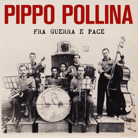 Pollina Pippo: Fra Guerra E Pace [CD]