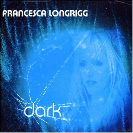 Francesca Longrigg-Dark: Francesca Longrigg-Dark [CD]