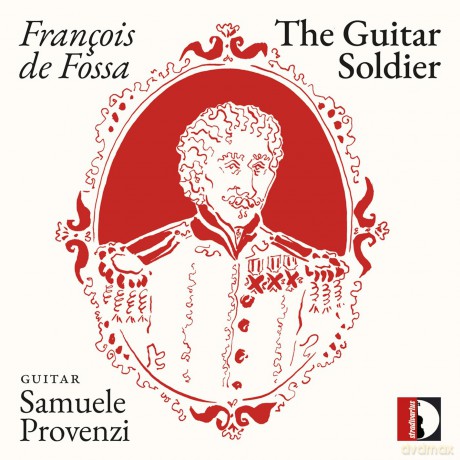 Provenzi Samuele: Francois De Fossa: Guitar Soldier - Samuele [CD]