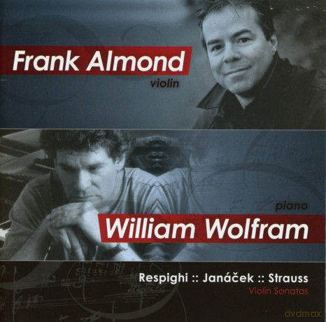 Frank Almond Wolfram-Respighi: Frank Almond Wolfram-Respighi/Janacek/Strauss [CD]