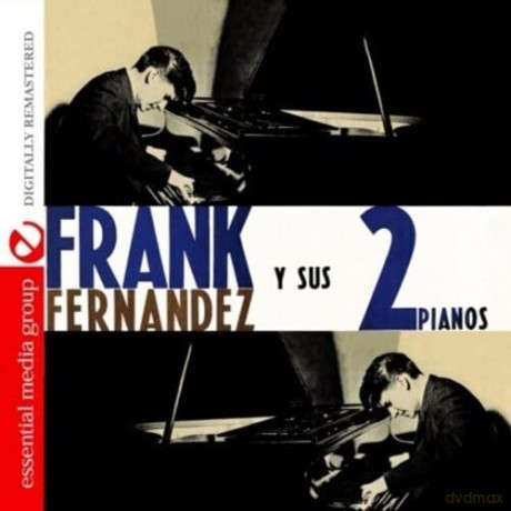 Fernandez Frank: Frank Fernandez Y Sus 2 Pianos [CD]