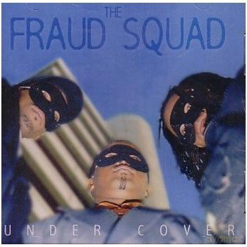 Fraud Squad - Under Cover [CD]