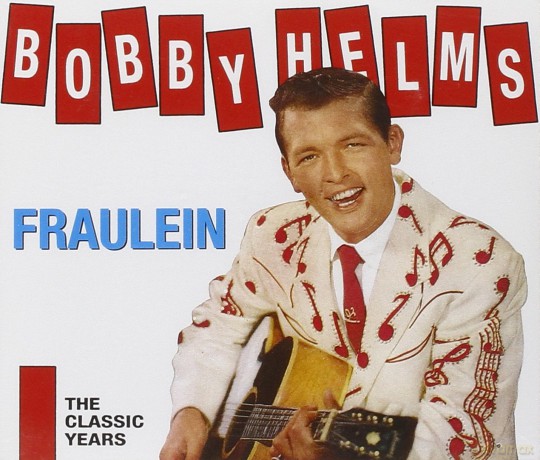 Helms Bobby: Fraulein - The Classic Years [2CD]