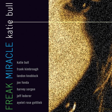 Bull Katie: Freak Miracle [CD]