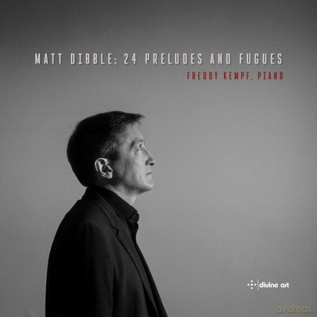 Freddy Kempf-Dibble - 24 Preludes: Freddy Kempf-Dibble - 24 Preludes/Fugues [2CD]