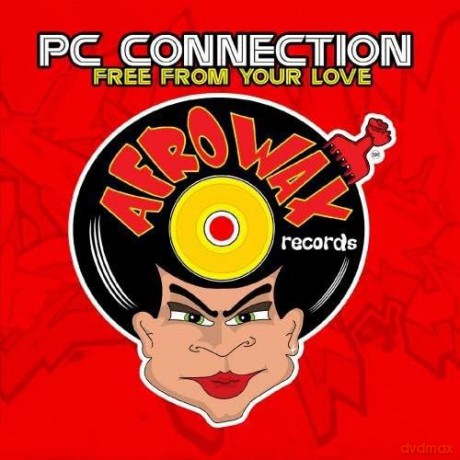 Pc Connection: Free From Your Love [CD]