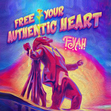 F.Y.A.H.: Free Your Authentic Heart [CD]