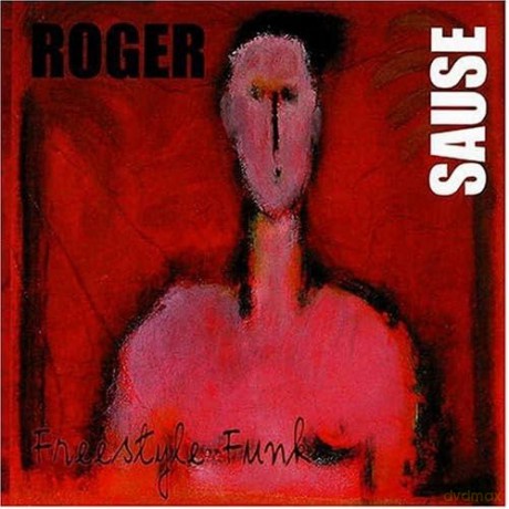 Sause Roger: Freestyle Funk [CD]