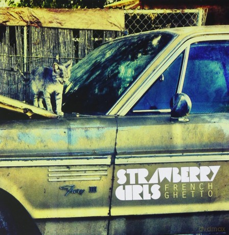 Strawberry Girls: French Ghetto [CD]