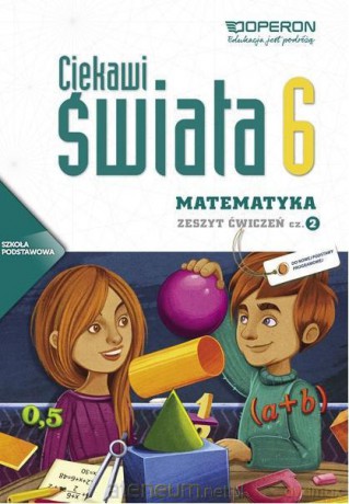 Matematyka Szkoła Podstawowa 6/2 Ciekawi świata ćwiczenie [KSIĄŻKA]