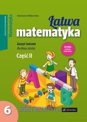 Matematyka Szkoła Podstawowa 6/2 Łatwa matematyka ćwiczenie [KSIĄŻKA]