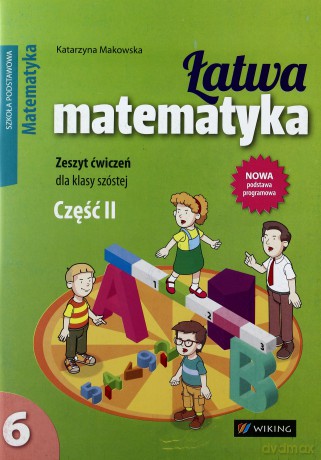 Matematyka Szkoła Podstawowa 6/2 Łatwa matematyka ćwiczenie [KSIĄŻKA]