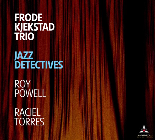 Frode Kjekstad Trio-Jazz Detectives: Frode Kjekstad Trio-Jazz Detectives [CD]