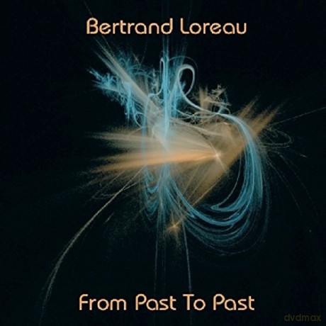 Loreau Bertrand: From Past To Past [CD]