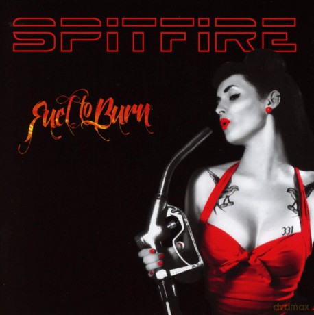 Spitfire (Norway): Fuel To Burn [CD]