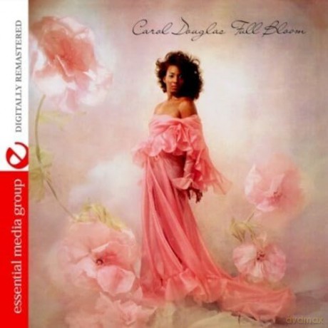 Douglas Carol: Full Bloom [CD]