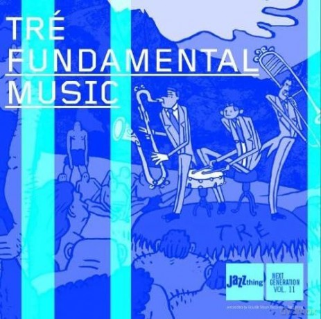 Tre: Fundamental Music [CD]